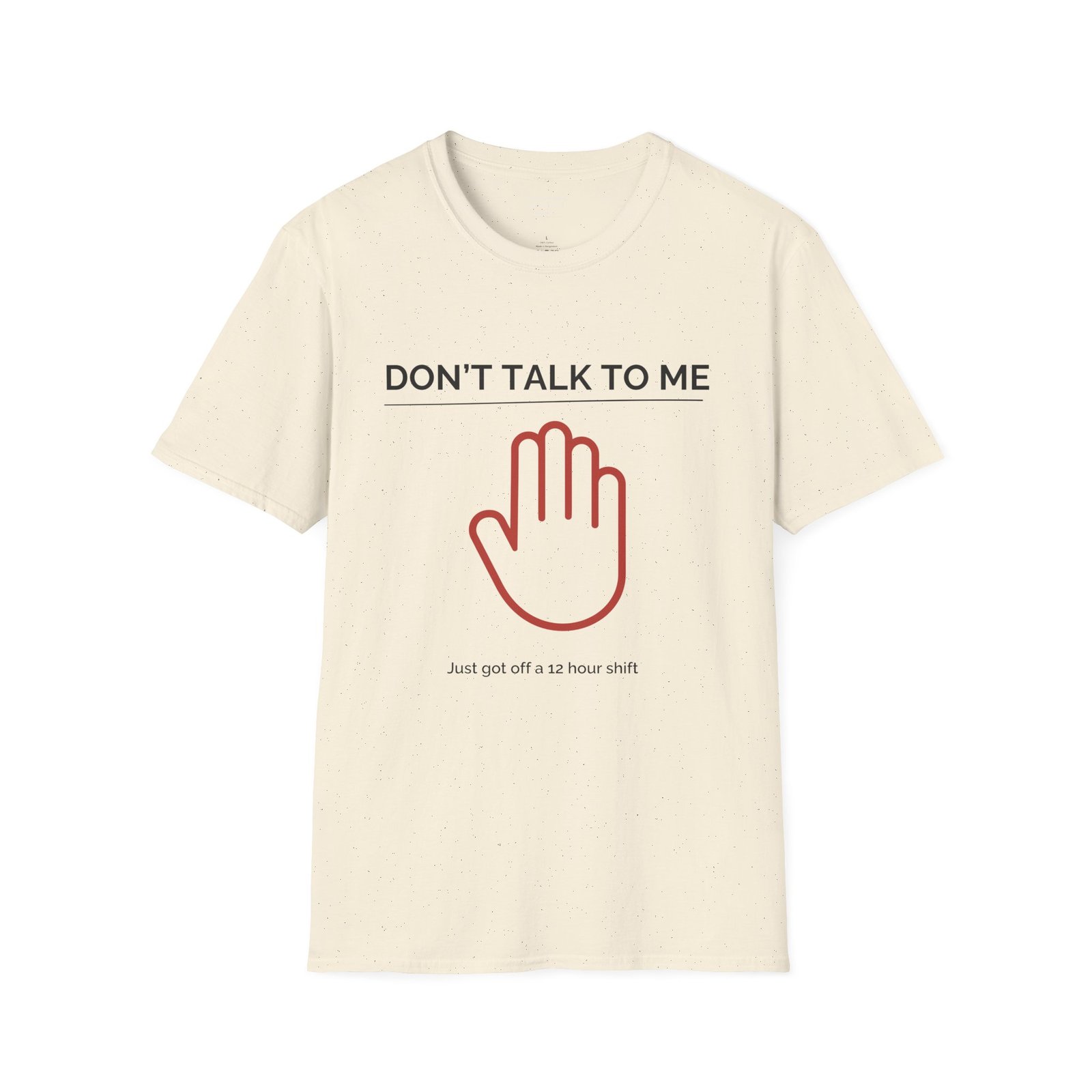 Don’t Talk to Me, Finished 12-Hours Shift Shirt - Image 7