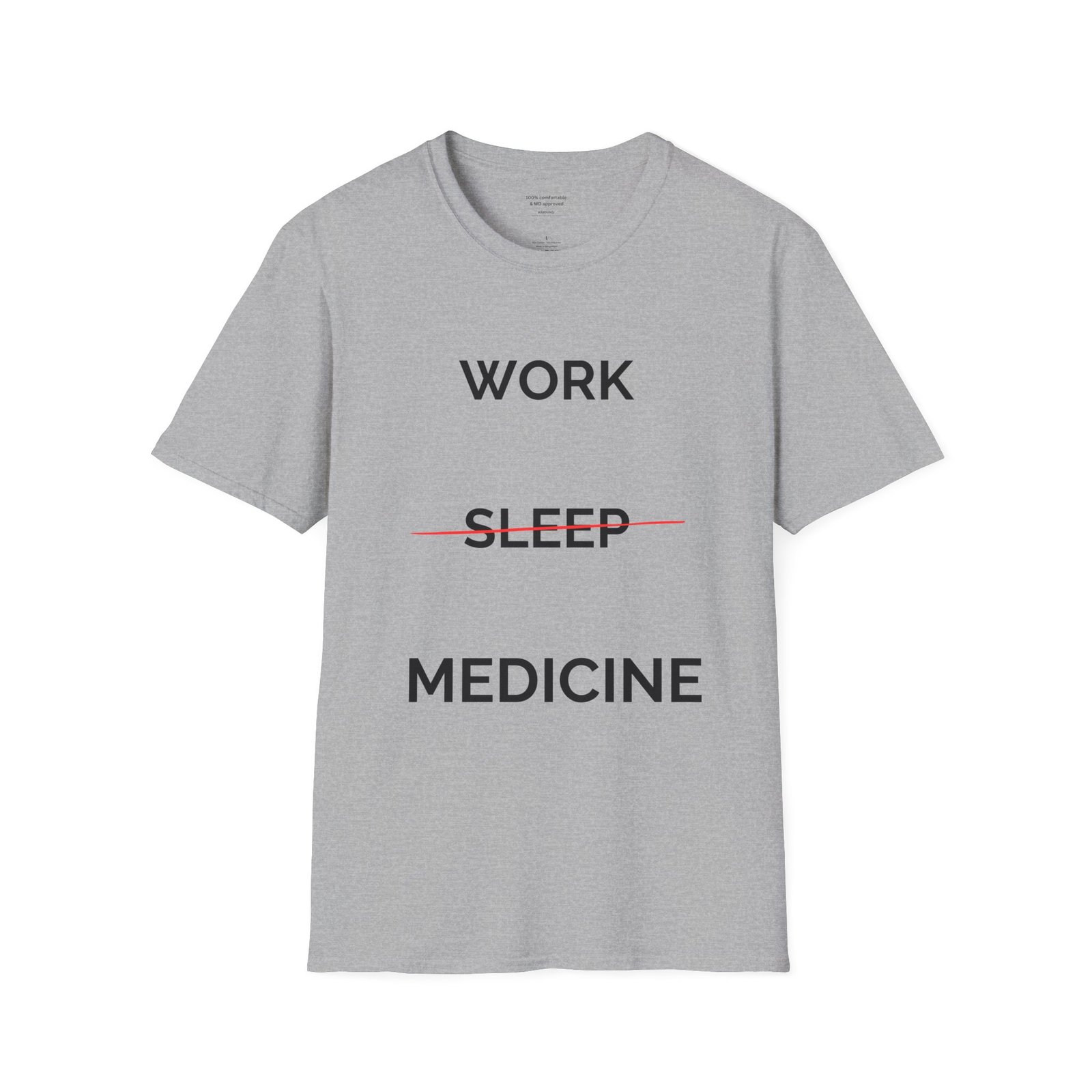 Work, No Sleep, Medicine Shirt - Image 4