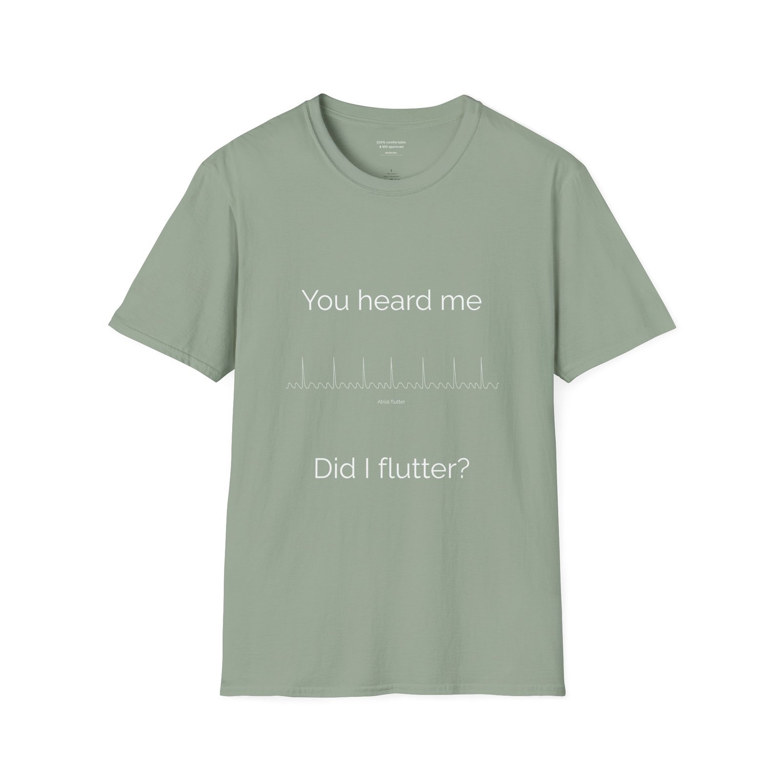 Did I Atrial Flutter Shirt - Image 6