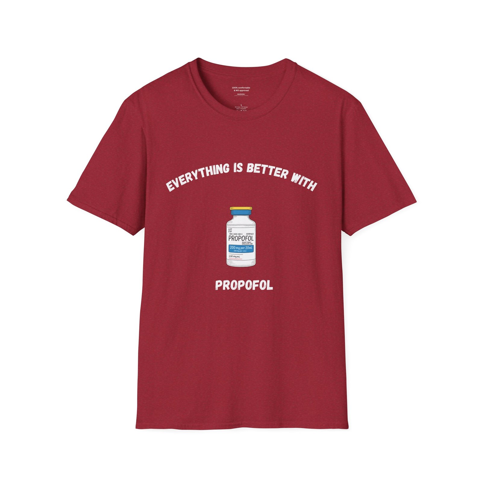 Everything is Better with Propofol Anesthesia Shirt - Image 12