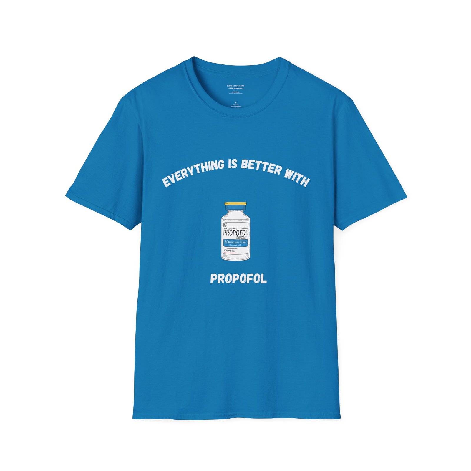 Everything is Better with Propofol Anesthesia Shirt - Image 10