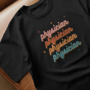 Physician Cursive Shirt