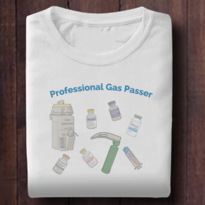 Professional Gas Passer Anesthesia Shirt