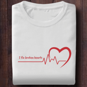 I Fix Broken Hearts Shirt