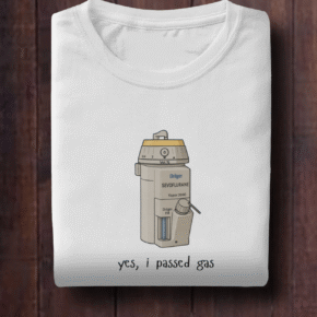 Yes I Passed Gas Anesthesia Shirt