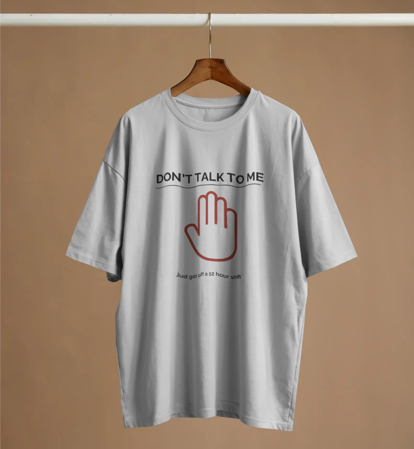 Don’t Talk to Me, Finished 12-Hours Shift Shirt - Image 2