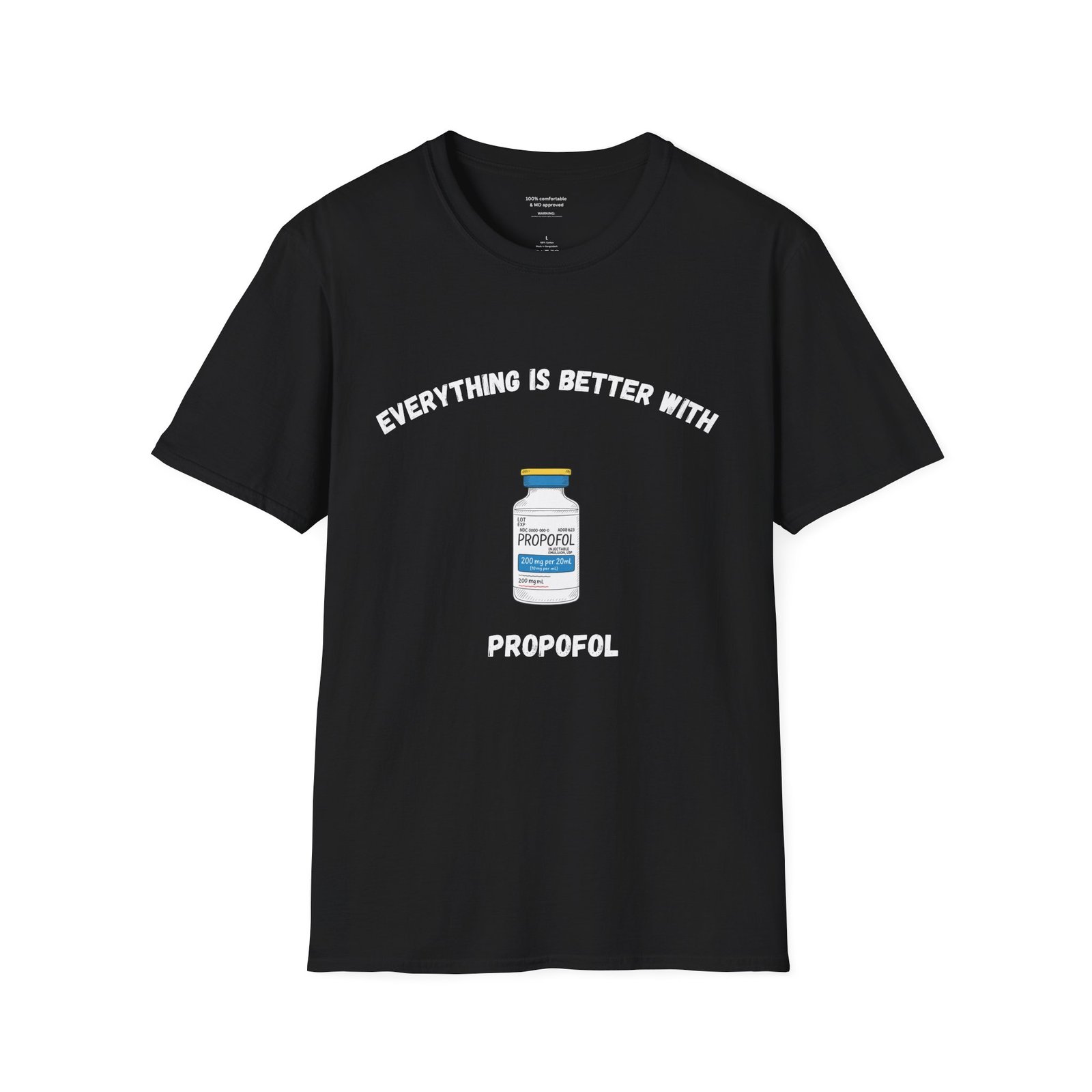 Everything is Better with Propofol Anesthesia Shirt - Image 4