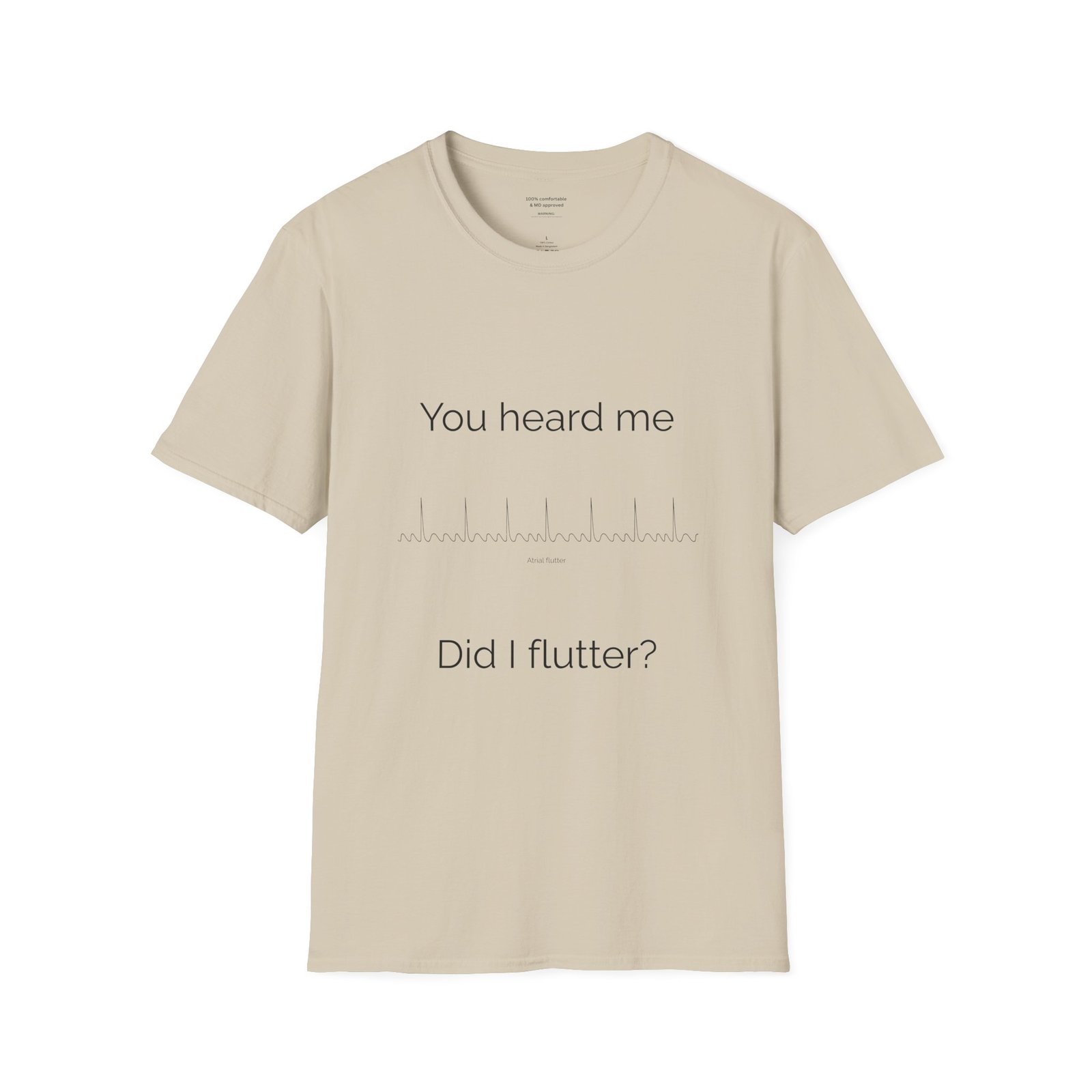 Did I Atrial Flutter Shirt - Image 4
