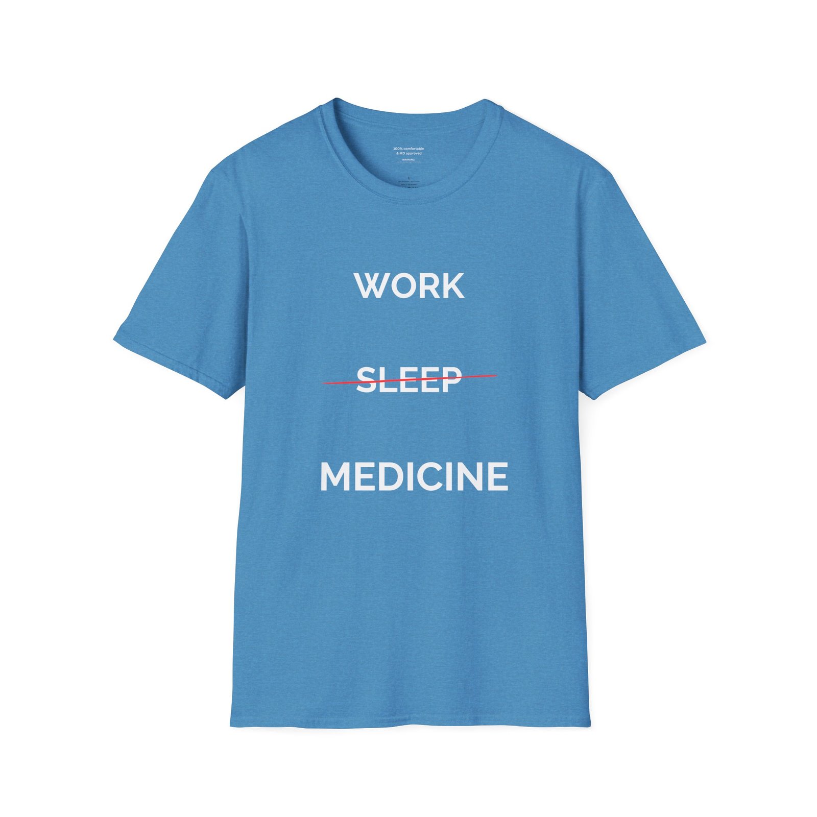 Work, No Sleep, Medicine Shirt - Image 7