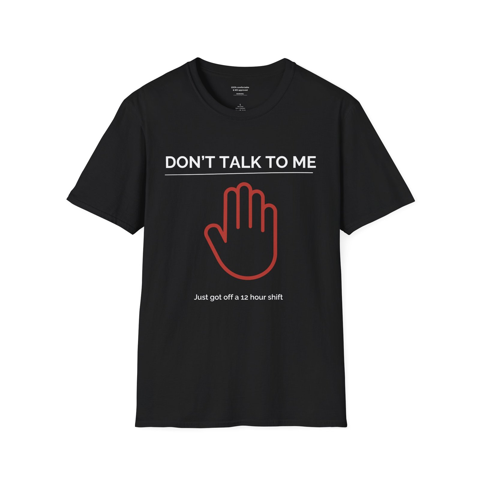 Don’t Talk to Me, Finished 12-Hours Shift Shirt - Image 4