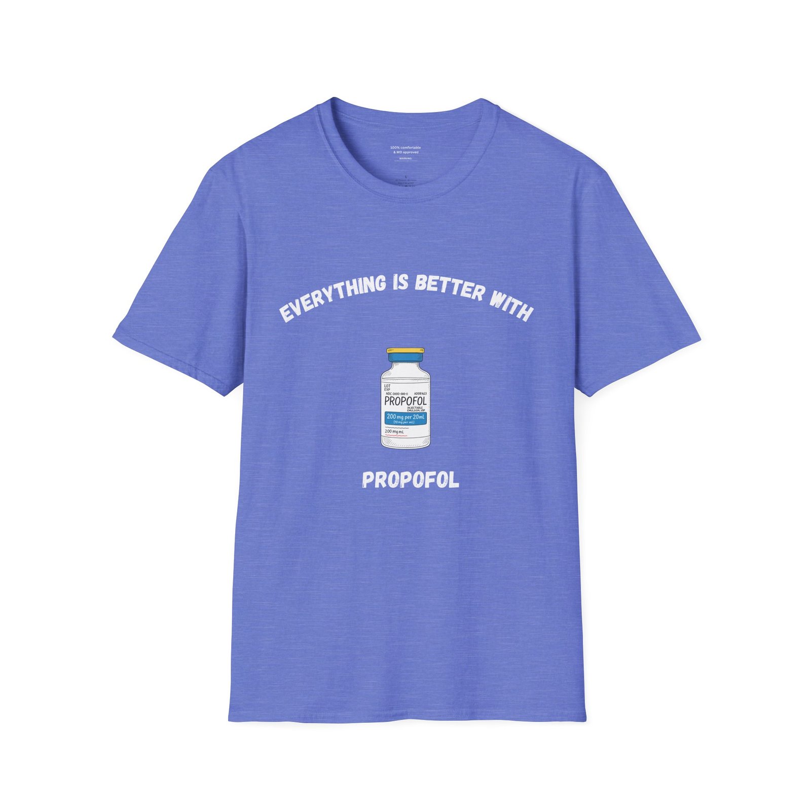 Everything is Better with Propofol Anesthesia Shirt - Image 8