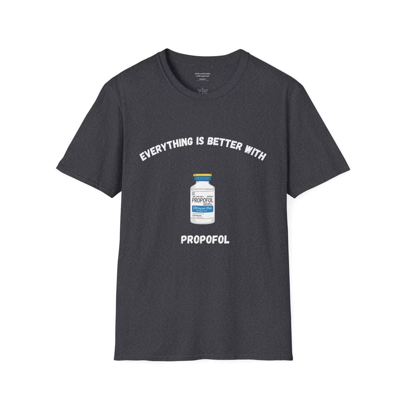 Everything is Better with Propofol Anesthesia Shirt - Image 11
