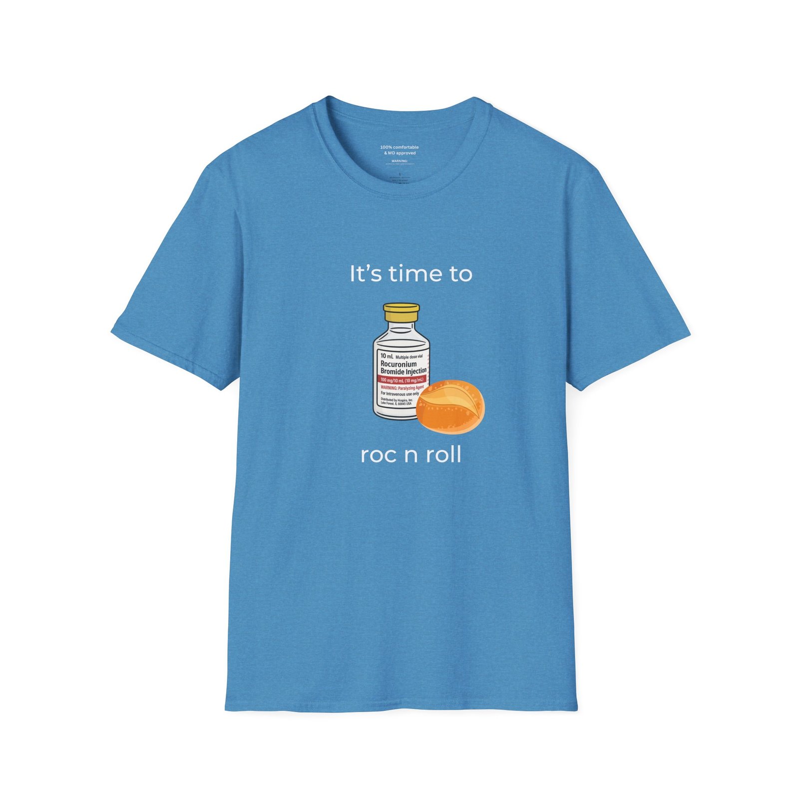 Roc (Rocuronium) n Roll Anesthesia Shirt - Image 7