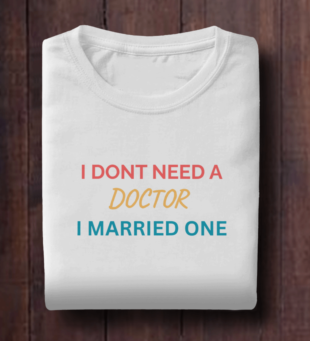 I Married A Doctor Funny Doctor Shirt