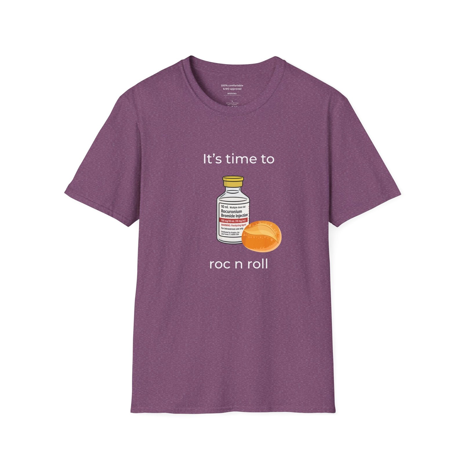Roc (Rocuronium) n Roll Anesthesia Shirt - Image 8